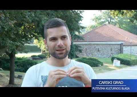 Niš carski grad – Putevima kulturnog blaga – E01 – Turizam – (TVKCN)