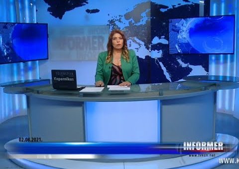 Informer – (TV KCN 02.08.2021)