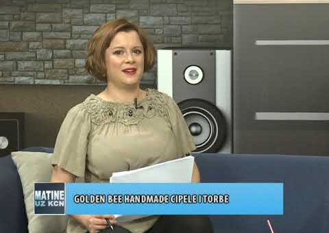 KCN Matine – Jovana Tornjanski Petrovic, Golden Bee Handmade cipele i torbe (TV KCN 03.09.2022)