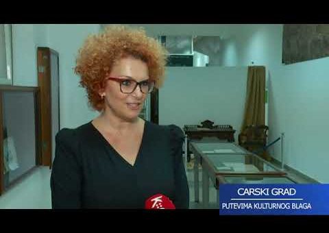 Niš carski grad – Putevima kulturnog blaga – E13 – Izložba Kralj Milan Obrenović – (TV KCN)