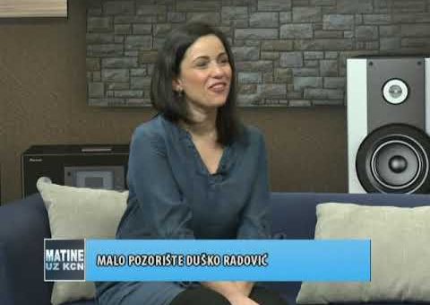 KCN Matine – Jelena Gavric, izvrsna producentkinja Malog pozorista Dusko Radovic (TV KCN 10.04.2021)