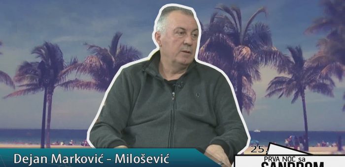 Prva noc sa dr Sandrom 25 – Dejan Markovic – Milosevic (TV KCN 24.03.2021)