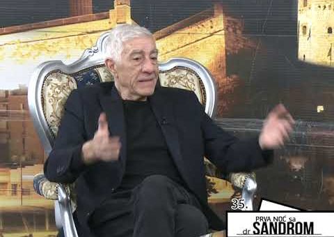 Prva noc sa dr Sandrom 35 – Dusan Milosavljevic (TV KCN 12.02.2022.)
