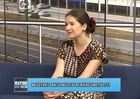 KCN Matine – Ana Knezevic, kustoskinja MAU ( TV KCN 28.05.2022.)