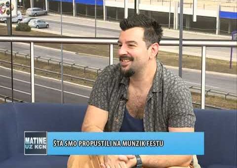 KCN Matine – Danilo Marinkovic, organizator Munzik Festa (TV KCN 02.07.2022)